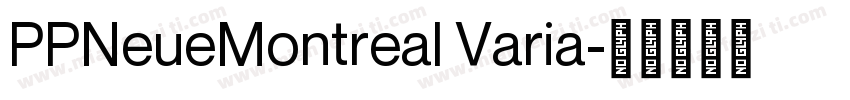 PPNeueMontreal Varia字体转换